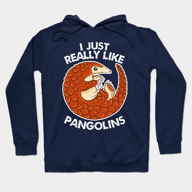 I Just Really Like Pangolins - Cute Pangolin Hoodie by bangtees